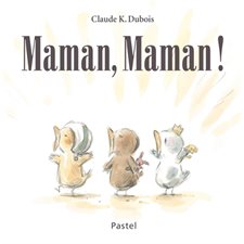 Maman, maman ! : Pastel