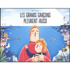 Les grands garçons pleurent aussi