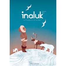 Inaluk : Ou pourquoi le ciel est bleu ?
