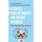 4 contes pour retrouver l'enfant intérieur : Guérir des blessures du passé (FP)