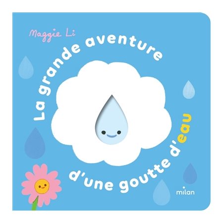 La grande aventure d'une goutte d'eau