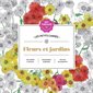 Fleurs et jardins : Art-thérapie. P'tits carrés