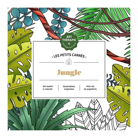 Jungle : 100 motifs à colorier : Art-thérapie. P'tits carrés