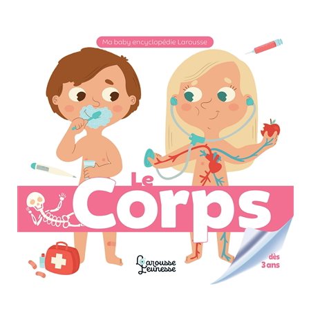 Le corps : Ma baby encyclopédie