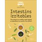 Intestins irritables : Pour retrouver un meilleur confort digestif en rééquilibrant son assiette et ses émotions