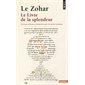 Le Zohar : le livre de la splendeur