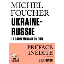 Ukraine-Russie : La carte mentale du duel