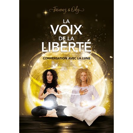 La voix de la liberté : Conversation avec la lune