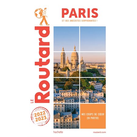 Paris : Et des anecdotes surprenantes ! : 2022-2023 (Routard)