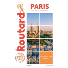 Paris : Et des anecdotes surprenantes ! : 2022-2023 (Routard)