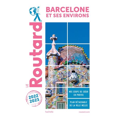 Barcelone et ses environs : 2022-2023 (Routard)