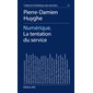 Numérique : La tentation du service