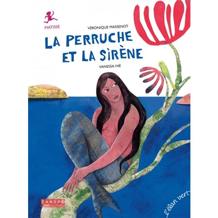 La perruche et la sirène : Matisse : Pont des arts