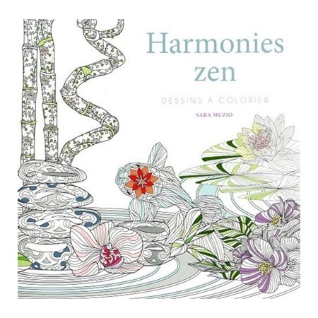 Harmonies zen : Dessins à colorier