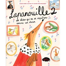 Lananouille T.02 : Le chien qui ne se voyait pas comme un chien