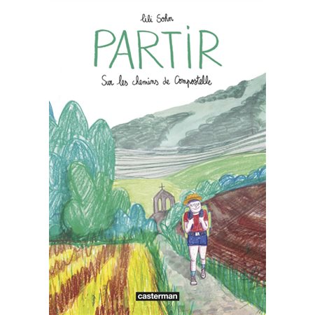 Partir : Sur les chemins de Compostelle : Bande dessinée