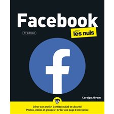 Facebook pour les nuls : 5e édition