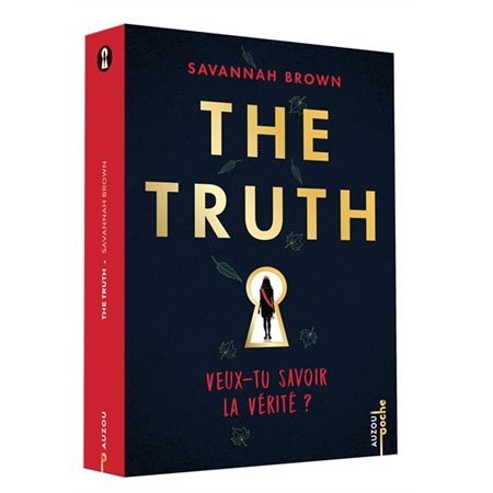 The truth : Veux-tu savoir la vérité ? : Auzou poche