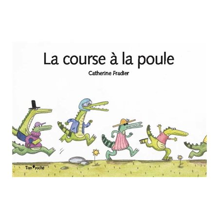 La course à la poule : Tom'poche : DÉB