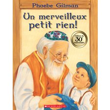 Un merveilleux petit rien ! : Édition du 30e anniversaire : Souple