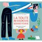 La toute petite petite bonne femme : A petits petons