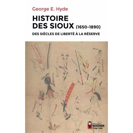 Histoire des Sioux (1650-1890) : des siècles de liberté à la réserve