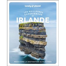 Les meilleures expériences en Irlande (Lonely planet) : 1re édition
