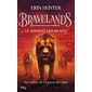 Bravelands T.06 : Le serment des braves : 9-11