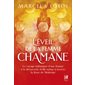 L'éveil de la femme chamane : Le voyage initiatique d'une femme à la découverte d'elle-même à travers la roue de médecine