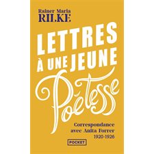 Lettres à une jeune poétesse : Correspondance avec Anita Forrer 1920-1926 (FP)