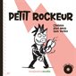 Petit rockeur : Livre CD + MP3