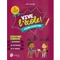 Vive l'école ! : Cahier d'écriture : Écriture cursive
