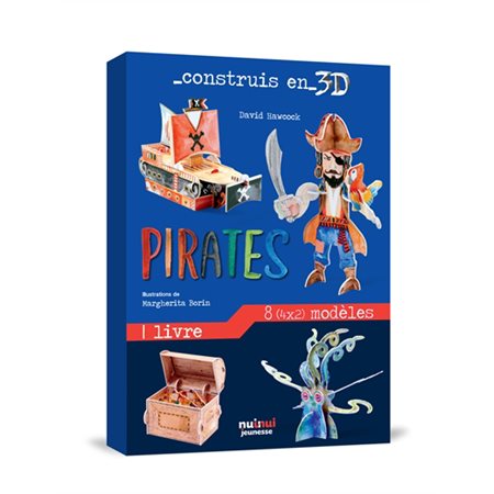 Pirates : Construis en 3D : 8 modèles + 1 livre