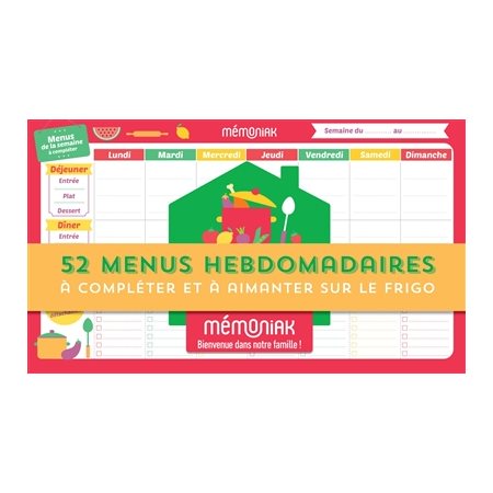 Block de 52 menus hebdomadaires à compléter et à aimanter sur le frigo : Menus de la semaine à compléter