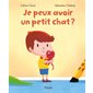 Je peux avoir un petit chat ?