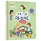 J'ai un rhume, c'est grave ? : Docs du quotidien