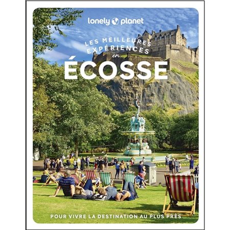 Les meilleures expériences en Ecosse (Lonely planet) : 1re édition