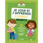 1re et 2e année : Je joue et j'apprends à la maison : Ça va bien aller !