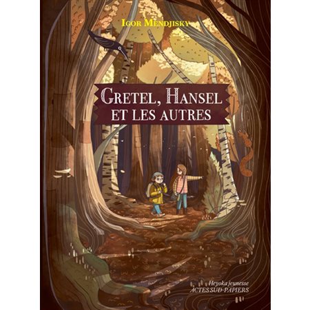Gretel, Hansel et les autres : 6-8