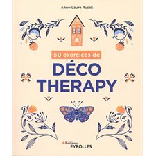 50 exercices de déco therapy