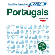 Portugais : Faux-débutants : Les cahiers d'exercices Assimil