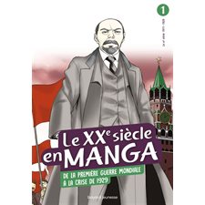 Le XXe siècle en manga T.01 : De la Première Guerre mondiale à la crise de 1929 : Manga : JEU