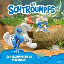 Les Schtroumpfs : Schtroumpfement maladroit