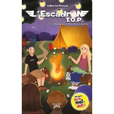 Escadron T.O.P. T.02 : Guimauves rôties et becs sucrés ! : 9-11