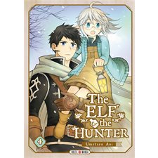 The elf & the hunter T.04 : Manga : ADO