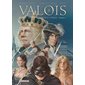Valois T.04 : Qui s'y frotte s'y pique : Bande dessinée