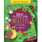 Au pays des insectes et bestioles : Plus de 40 volets : Soulève & découvre