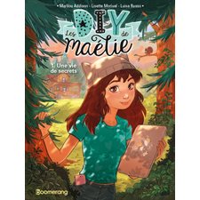 BD-Les DIY de Maélie T.01 : Une vie de secrets : Bande dessinée