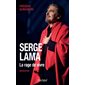 Serge Lama : la rage de vivre : biographie