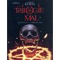 La trilogie du mal : l''intégrale : coffret